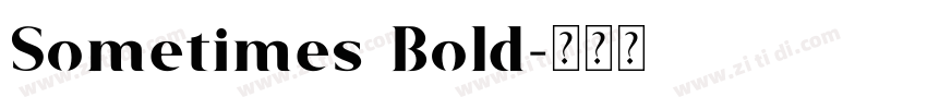Sometimes Bold字体转换